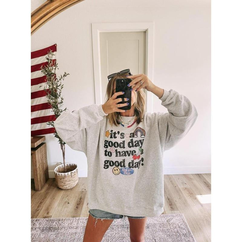 ETTA OG | Good Day Sweatshirt - It'S a Good Day to Have a Good Day Sweater